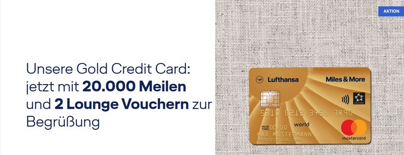 Miles and More Kreditkarte Gold mit 20.000 Meilen und zwei Vouchern für die Business-Class Lounge bis 31.07.2024