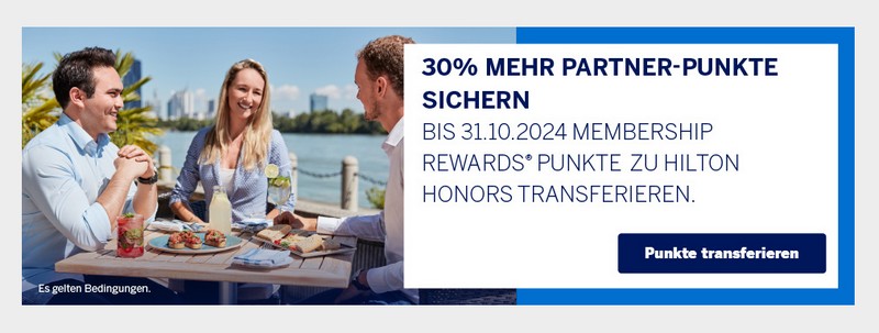 30% Bonus beim Transfer von American Express Membership Rewards Punkten zu Hilton bis Honors 31.10.2024